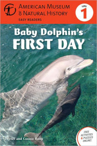 Title: Baby Dolphin's First Day: (Level 1), Author: Peter Roop