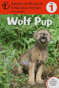 Title: Wolf Pup: (Level 1), Author: American Museum of Natural History