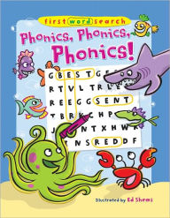 Title: First Word Search: Phonics, Phonics, Phonics!, Author: Ed Shems