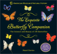 Title: The Exquisite Butterfly Companion: The Science and Beauty of 100 Butterflies, Author: American Museum of Natural History