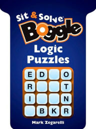 Title: Sit & Solve BOGGLE Logic Puzzles, Author: Mark Zegarelli