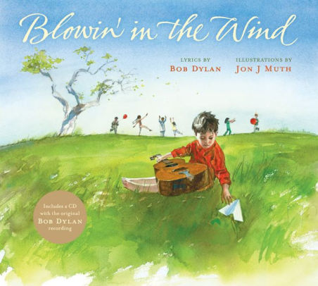 Blowin In The Wind By Bob Dylan Jon J Muth Hardcover Barnes Noble