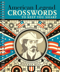 Title: American Legend Crosswords to Keep You Sharp, Author: Stanley Newman