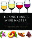 Alternative view 2 of The One Minute Wine Master: Discover 10 Wines You'll Like in 60 Seconds or Less