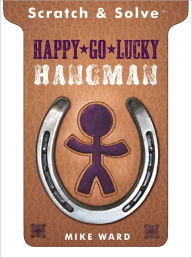 Title: Scratch & Solve Happy-Go-Lucky Hangman, Author: Mike Ward