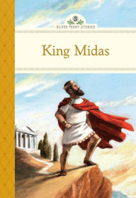 Title: King Midas, Author: Kathleen Olmstead