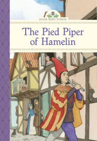 Title: The Pied Piper of Hamelin, Author: Kathleen Olmstead