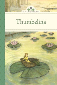 Title: Thumbelina, Author: Kathleen Olmstead