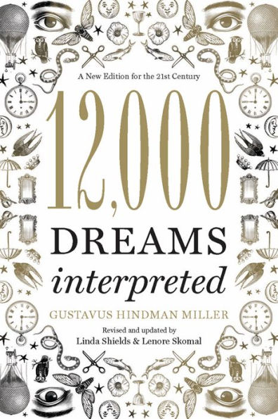 12,000 Dreams Interpreted: A New Edition for the 21st Century