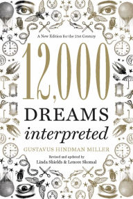 Title: 12,000 Dreams Interpreted: A New Edition for the 21st Century, Author: Linda Shields