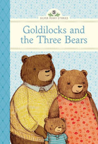 Title: Goldilocks and the Three Bears, Author: Diane Namm