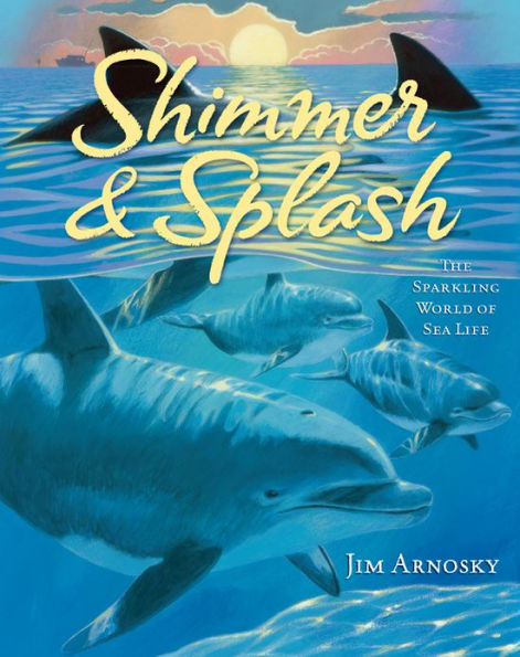 Shimmer & Splash: The Sparkling World of Sea Life