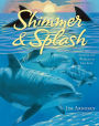 Alternative view 2 of Shimmer & Splash: The Sparkling World of Sea Life