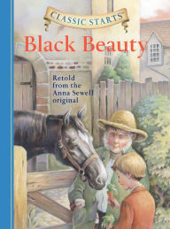 Title: Black Beauty (Classic Starts Series), Author: Anna Sewell