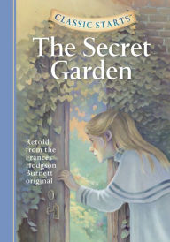 Title: The Secret Garden (Classic Starts Series), Author: Frances Hodgson Burnett
