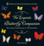 The Exquisite Butterfly Companion: The Science and Beauty of 100 Butterflies