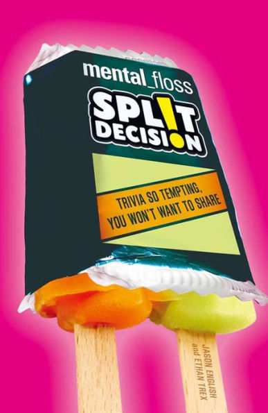 mental_floss Split Decision: Trivia So Tempting, You Won't Want to Share