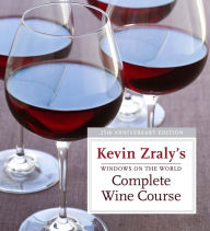 Title: Windows on the World Complete Wine Course: 25th Anniversary Edition, Author: Kevin Zraly