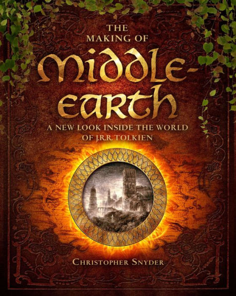 The Making of Middle-Earth: A New Look Inside the World of J. R. R. Tolkien