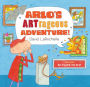 Arlo's ARTrageous Adventure!: 50 Flaps to Flip