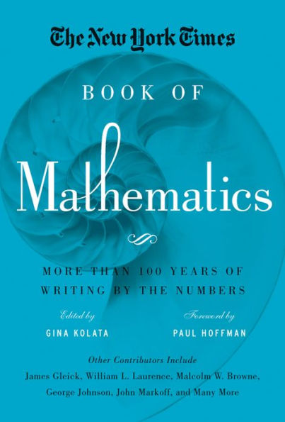 The New York Times Book of Mathematics: More Than 100 Years of Writing by the Numbers