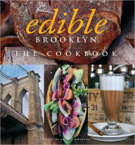 Title: Edible Brooklyn: The Cookbook, Author: Rachel Wharton