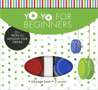 Title: Yo-Yo for Beginners: 25+ Tricks to Astound Your Friends, Author: Shar Levine