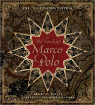 Title: The Travels of Marco Polo: The Illustrated Edition, Author: Marco Polo