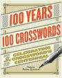 100 Years, 100 Crosswords: Celebrating the Crossword's Centennial