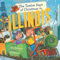 Title: The Twelve Days of Christmas in Illinois, Author: Gina Bellisario