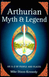 Title: Arthurian Myth and Legend: An A-Z People and Places, Author: Mike Dixon-Kennedy