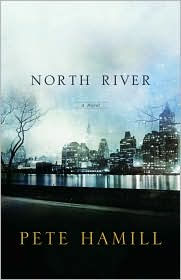 Title: North River, Author: Pete Hamill