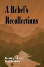 A Rebel's Recollections