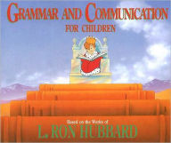 Title: Grammar and Communication for Children, Author: L. Ron Hubbard