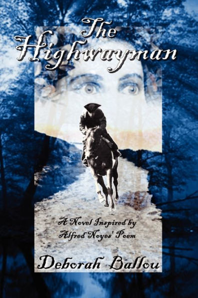 The Highwayman: A Novel Inspired by