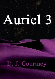 Title: Auriel 3, Author: D.J. Courtney