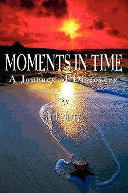 Moments in Time: A Journey of Discovery