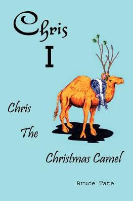 Chris I: Chris the Christmas Camel