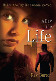 Title: A Day in the Life, Author: Ray Burton