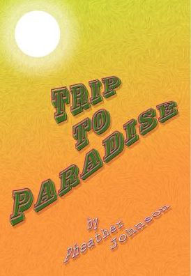 Trip to Paradise