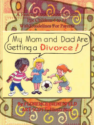 Title: My Mom and Dad are Getting a Divorce, Author: Florence Bienenfeld Ph.D.