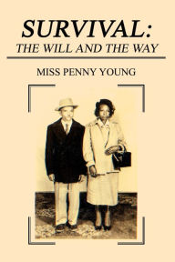 Title: Survival: The Will and The Way, Author: Young