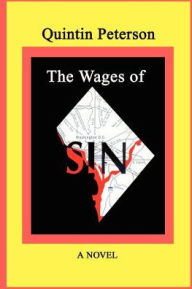 Title: The Wages of SIN, Author: Quintin Peterson