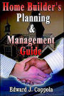 Home Builder's Planning & Management Guide