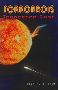 Title: Forrorrois: Innocence Lost (Forrorrois Series #1), Author: Suzanne Y Snow