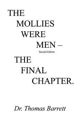 The Mollies Were Men (Second Edition): Final Chapter