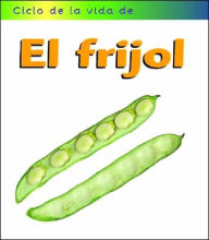 Title: El frijol (Broad Bean), Author: Angela Royston