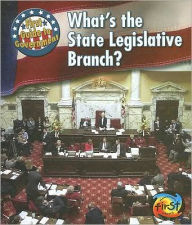 Title: What's the State Legislative Branch?, Author: Nancy Harris