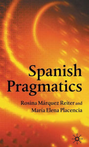 Title: Spanish Pragmatics, Author: M. Placencia
