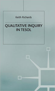 Title: Qualitative Inquiry in TESOL, Author: K. Richards